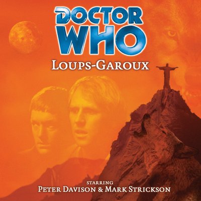 Doctor Who - Big Finish Monthly Series (1999-2021) - 20. Loups-Garoux reviews