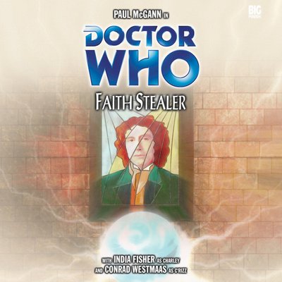 Doctor Who - Big Finish Monthly Series (1999-2021) - 61. Faith Stealer reviews