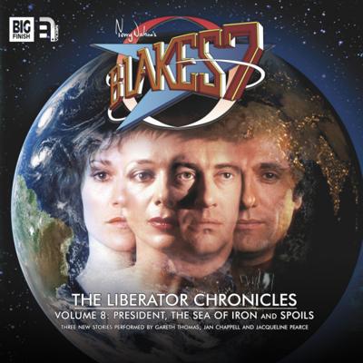 Blake's 7 - Blake's 7 - Liberator Chronicles - 8.1 - President reviews