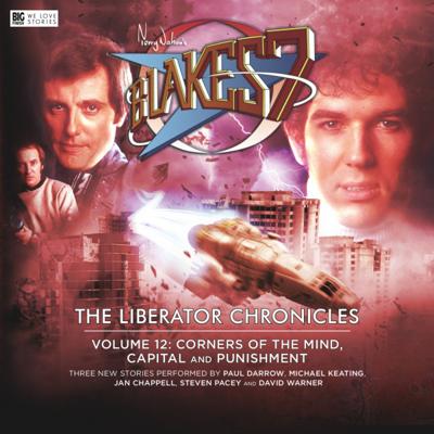 Blake's 7 - Blake's 7 - Liberator Chronicles - 12.1 - Corners of the Mind reviews