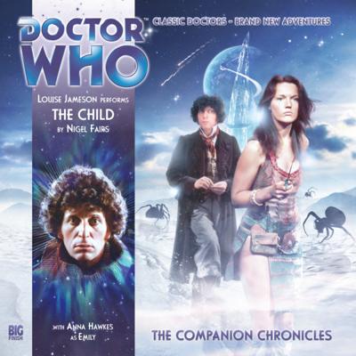 Doctor Who - Companion Chronicles - 7.6 - The Child reviews