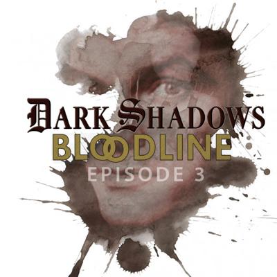 Dark Shadows - Dark Shadows - Mini Series - Bloodline - Episode 3 reviews