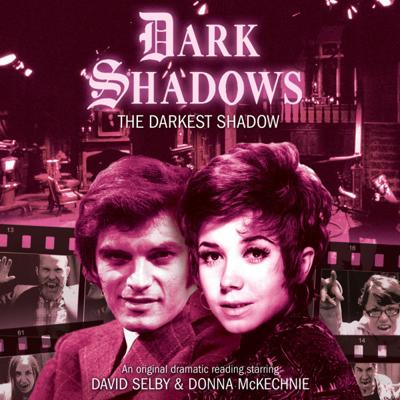 Dark Shadows - Dark Shadows - Audiobooks - 44. The Darkest Shadow reviews