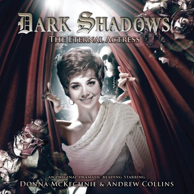 Dark Shadows - Dark Shadows - Audiobooks - 25. The Eternal Actress reviews