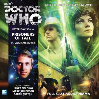 Doctor Who - Big Finish Monthly Series (1999-2021) - 174. Prisoners of Fate reviews
