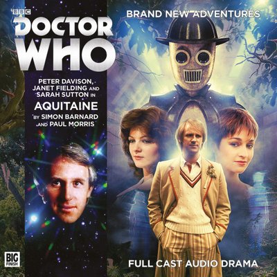 Doctor Who - Big Finish Monthly Series (1999-2021) - 209. Aquitaine reviews