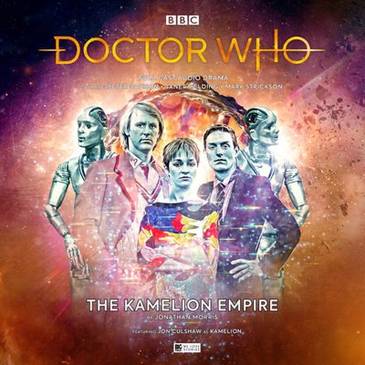 Doctor Who - Big Finish Monthly Series (1999-2021) - 249. The Kamelion Empire reviews