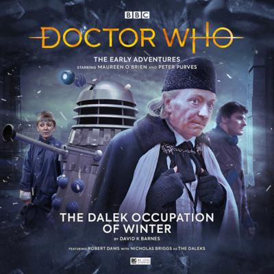 Doctor Who - Early Adventures - 5.1 - The Dalek Occupation of Winter reviews