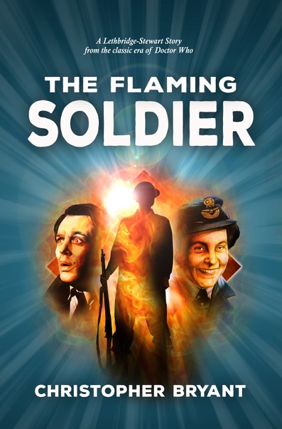 Doctor Who - Lethbridge-Stewart Novels & Books - The Flaming Soldier reviews