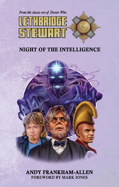 Doctor Who - Lethbridge-Stewart Novels & Books - Night of the Intelligence reviews