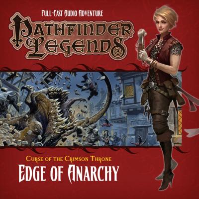Pathfinder Legends - 3.1 - Edge of Anarchy reviews