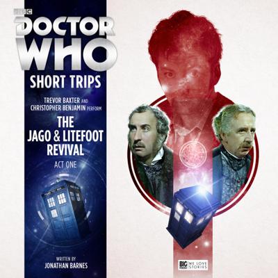 Doctor Who - Short Trips Audios - 7.3 - The Jago & Litefoot Revival Act 1 reviews