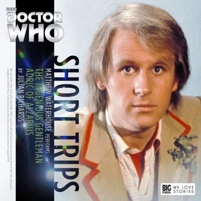 Doctor Who - Short Trips Audios - 7.11 - The Ingenious Gentleman Adric of Alzarius reviews