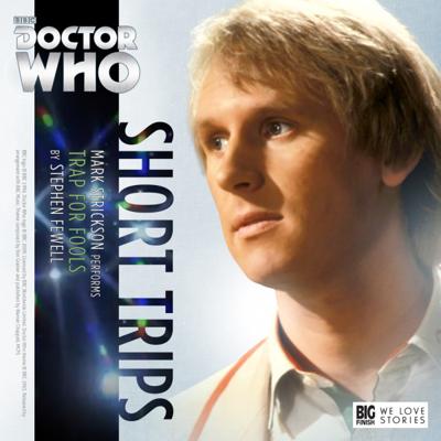 Doctor Who - Short Trips Audios - 8.5 - Trap For Fools reviews