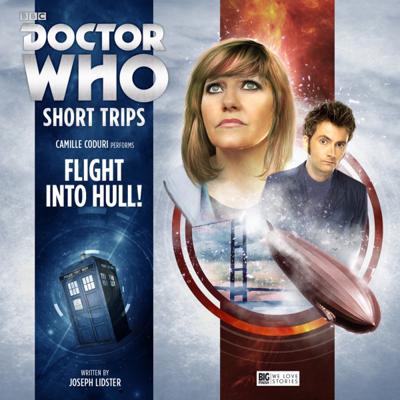 Doctor Who - Short Trips Audios - 8.8 - Flight Into Hull! reviews