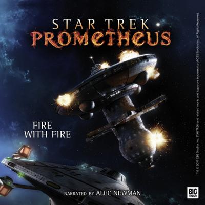Star Trek - Star Trek - Prometheus - Star Trek Prometheus: 1 -  Fire With Fire reviews
