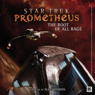 Star Trek - Star Trek - Prometheus - Star Trek Prometheus: 2 - The Root of all Rage reviews