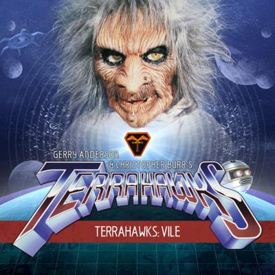 Terrahawks by Gerry Anderson - Terrahawks Audios - Vile reviews