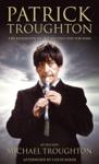 Patrick Troughton: The Biography of the Second Doctor 